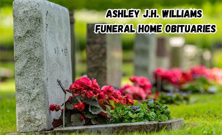 ashley j.h. williams funeral home obituaries