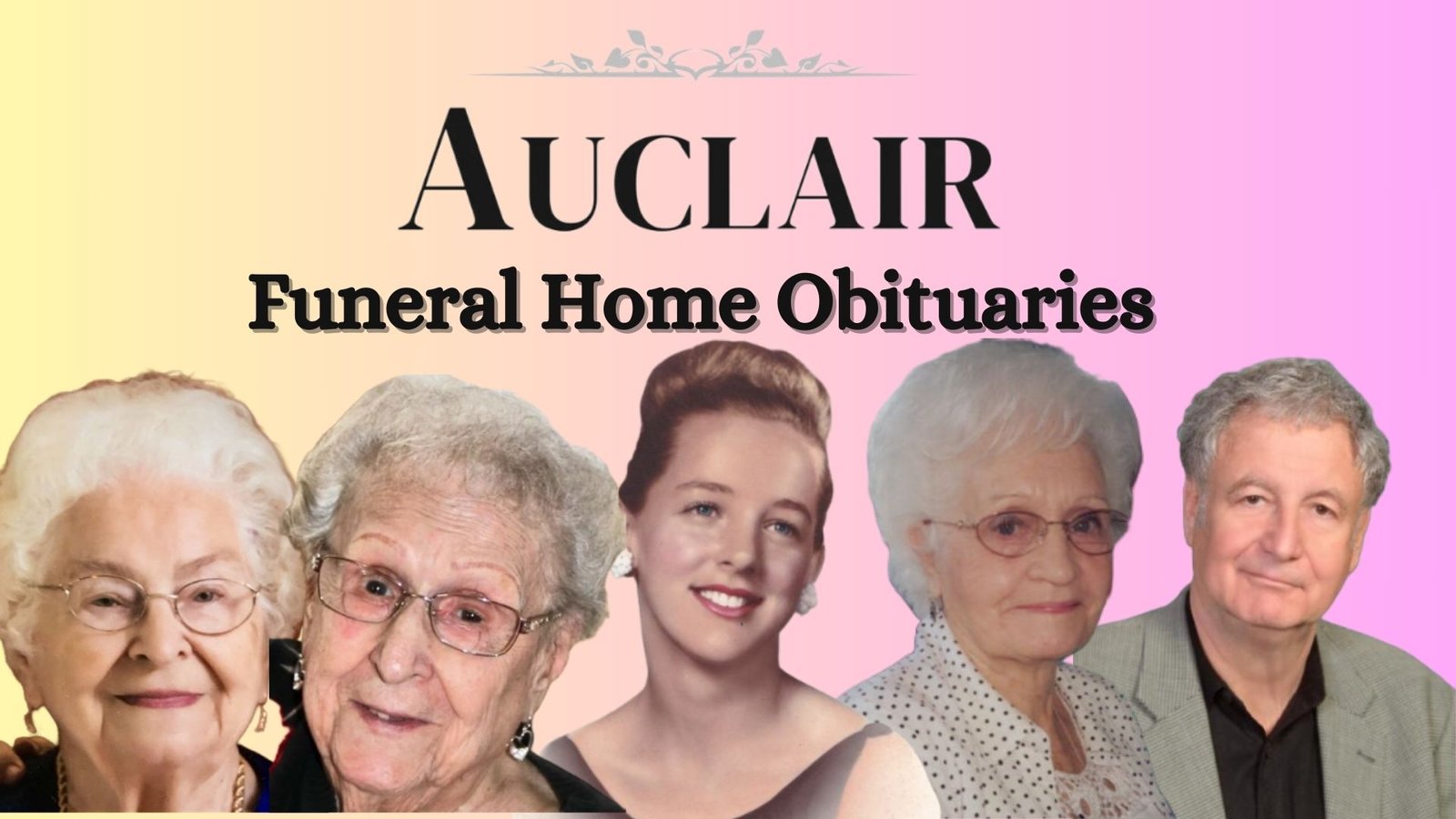 Auclair Funeral Home Obituaries