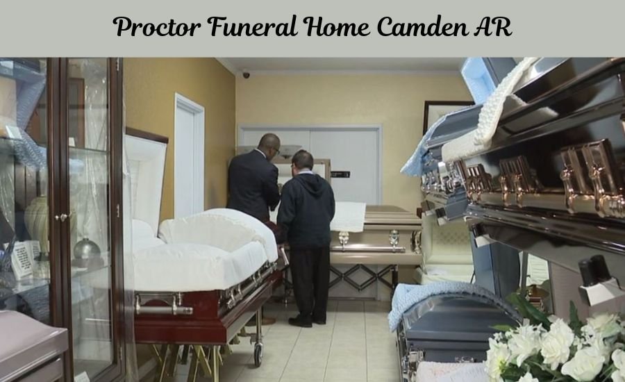 proctor funeral home camden ar