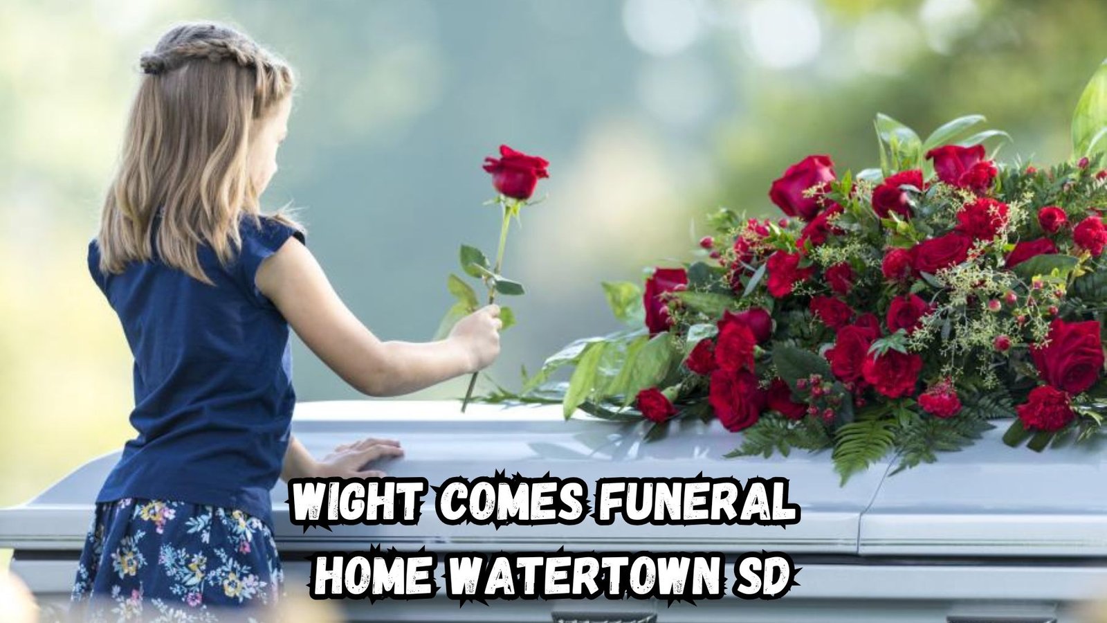 wight comes funeral home watertown sd