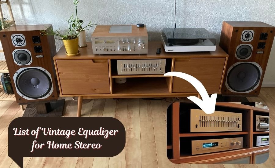 list of vintage equalizer for home stereo