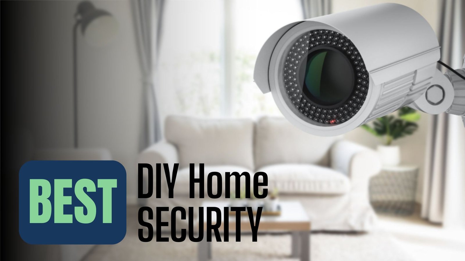 best diy home security