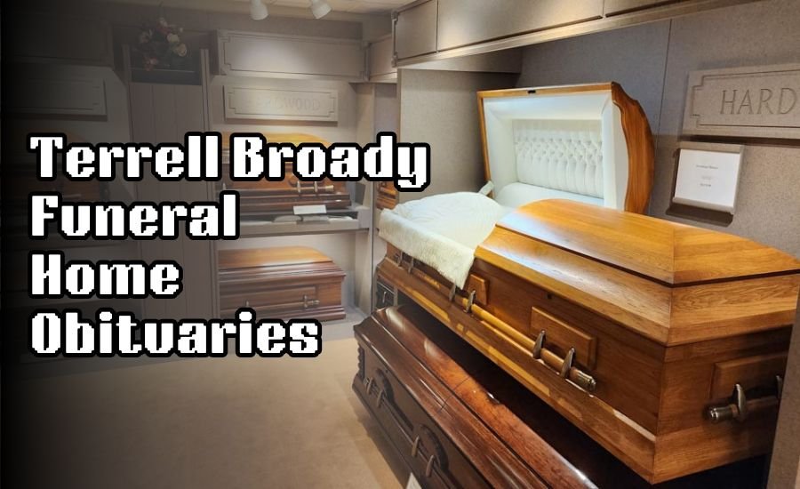 terrell broady funeral home obituaries