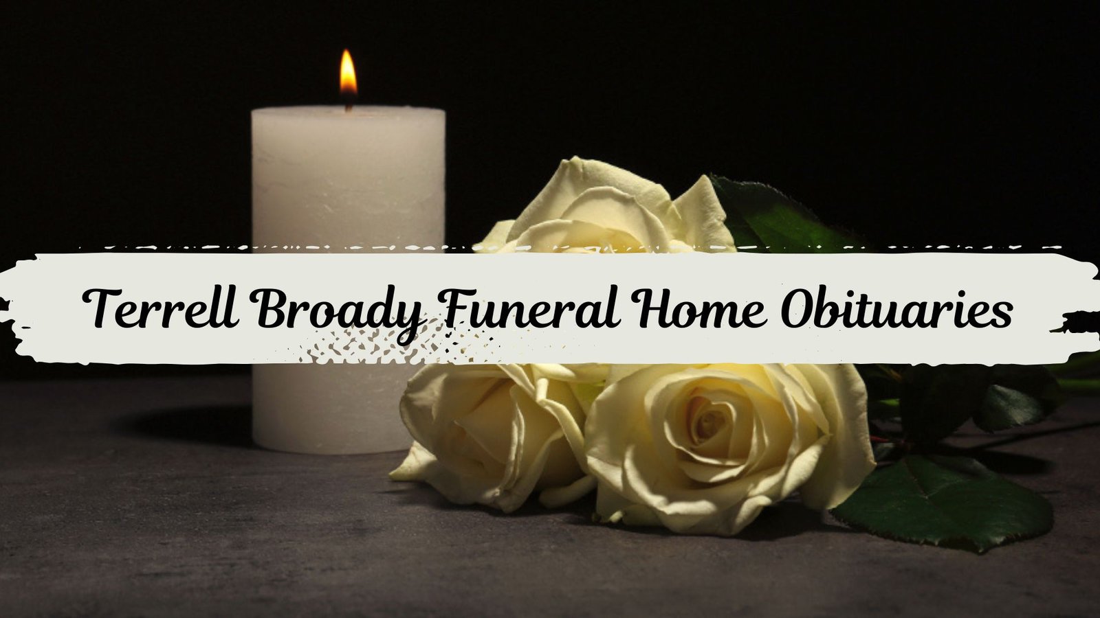 terrell broady funeral home obituaries